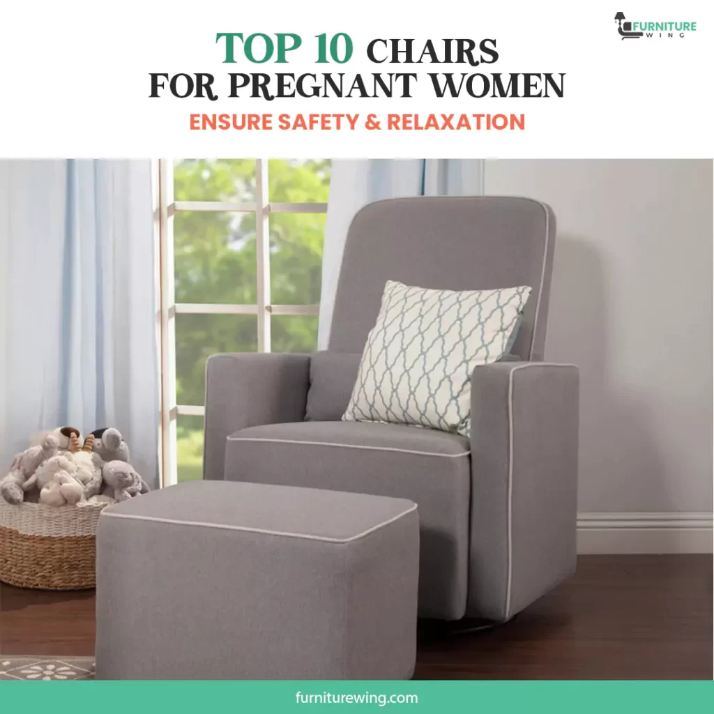 Top 10 best chair for pregnants