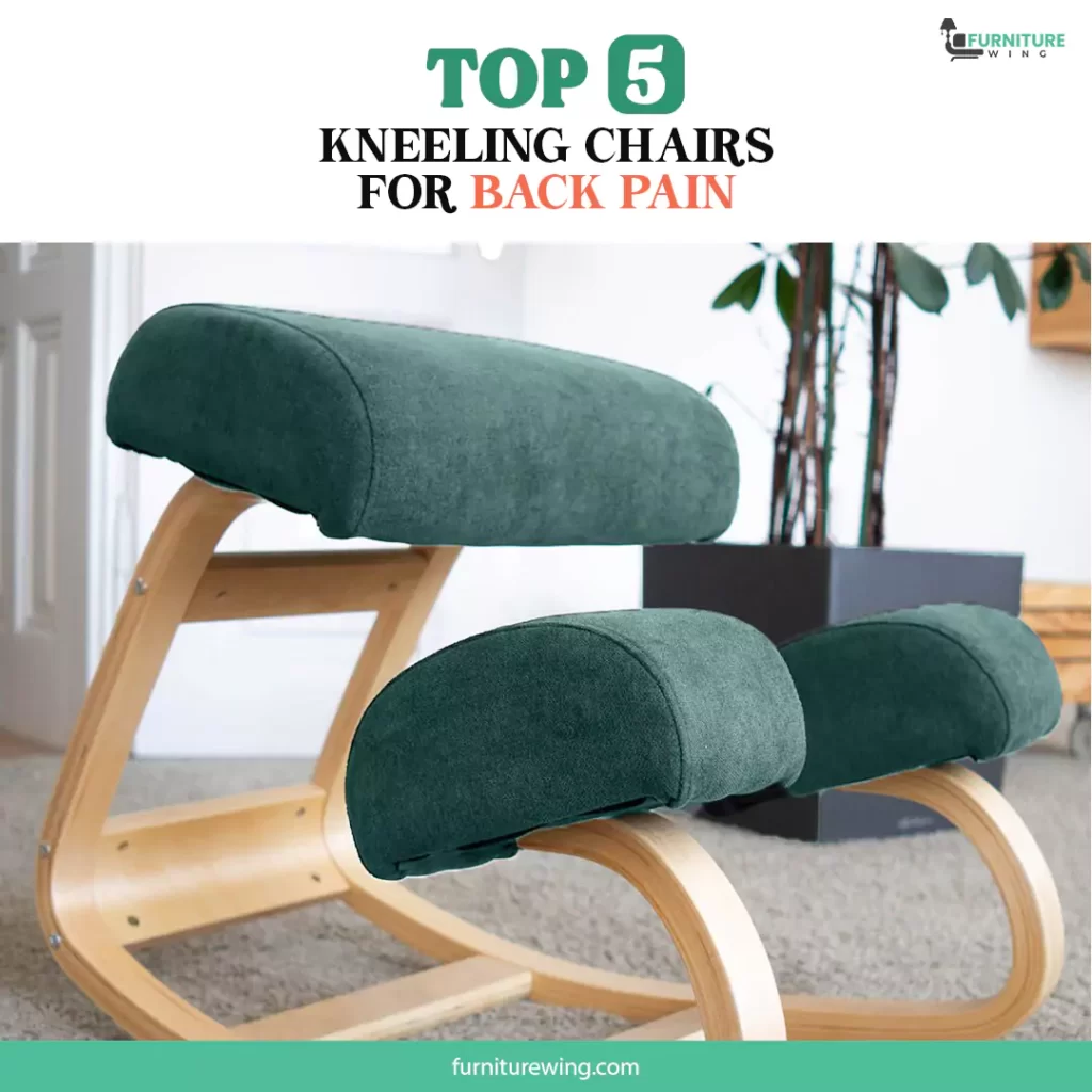 Top 5 kneeling chairs for back pain